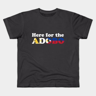 Here for the Adobo! - Filipino Food Kids T-Shirt